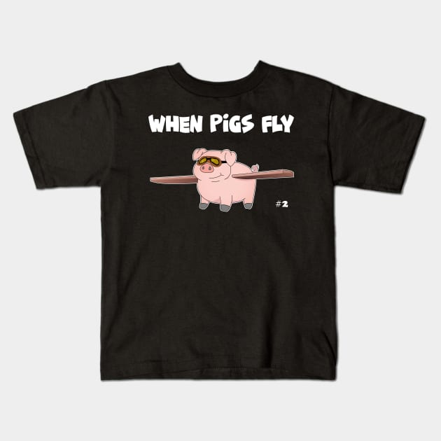 When Pigs Fly #2 Kids T-Shirt by Slap Cat Designs